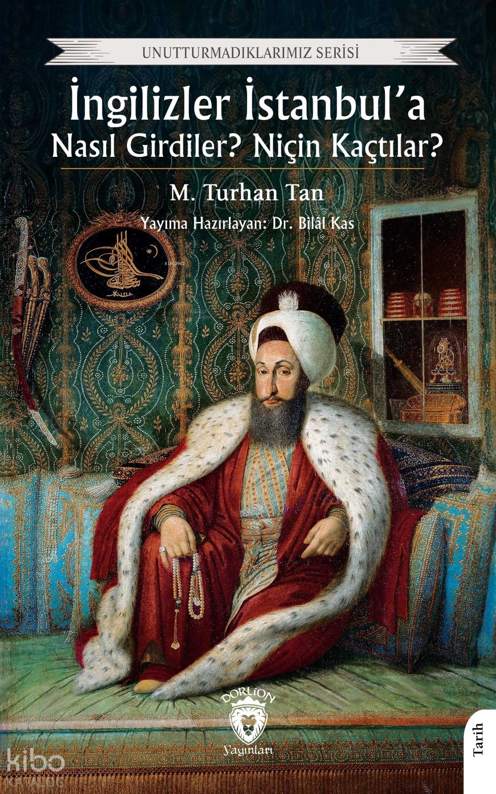 İngilizler İstanbul’a Nasıl Girdiler? Niçin Kaçtılar? - M. Turhan Tan