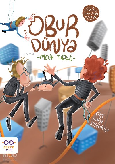 Obur Dünya – Gerçeği Gıdıklayan Masallar - Melih Tuğtağ