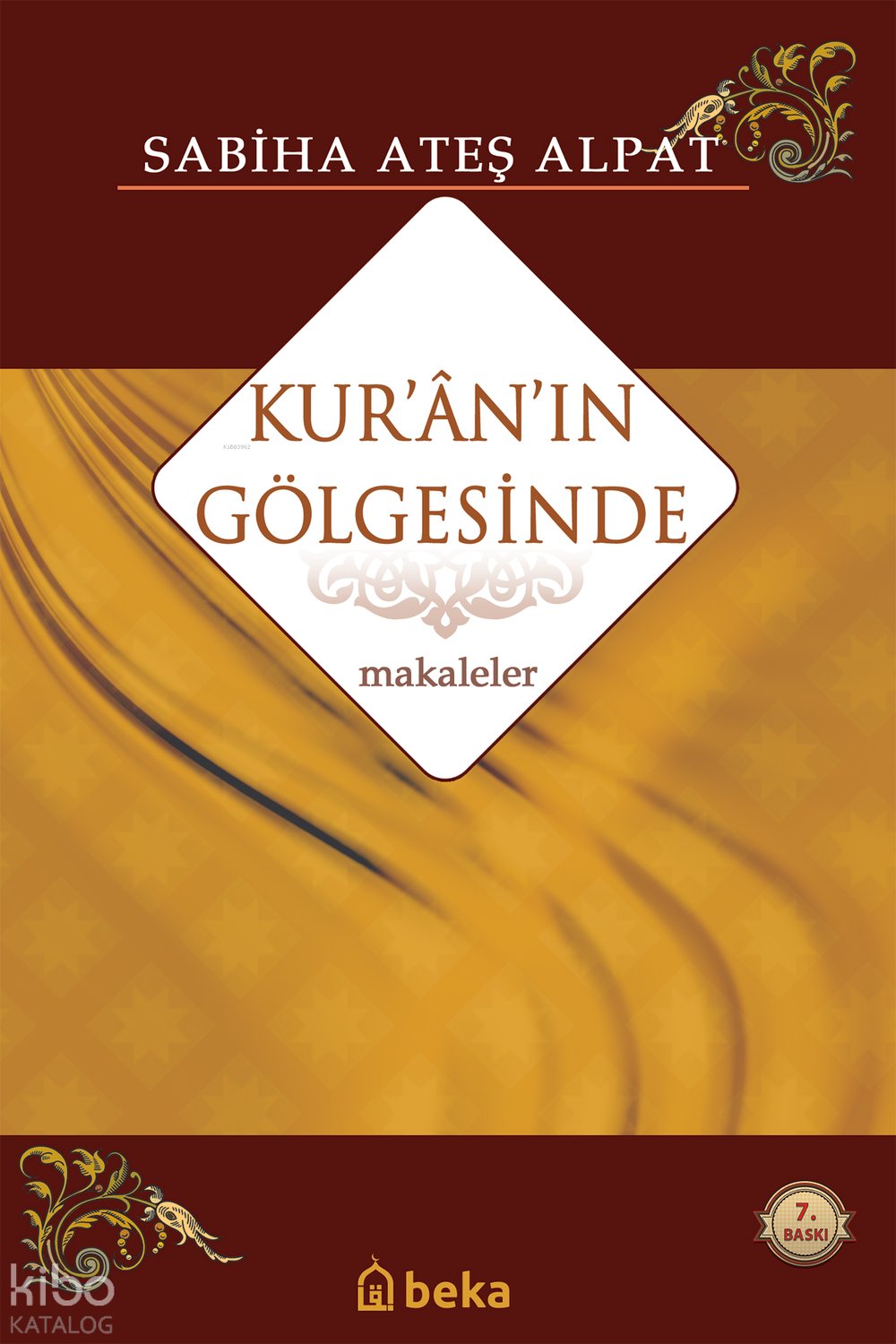 Kuranın Gölgesinde - Sabiha Ateş Alpat