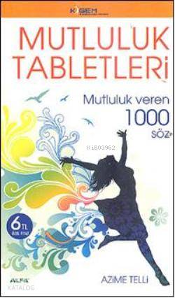 Mutluluk Tabletleri - Azime Telli