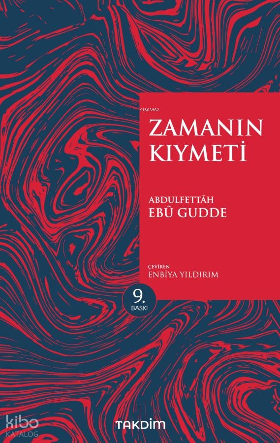 Zamanın Kıymeti (Genişletilmiş Baskı) - Abdulfettah Ebu Gudde