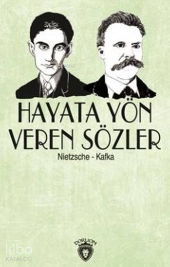 Hayata Yön Veren Sözler - Franz Kafka