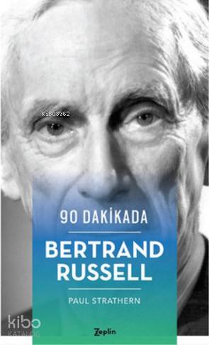 90 Dakikada Bertrand Russell - Paul Strathern