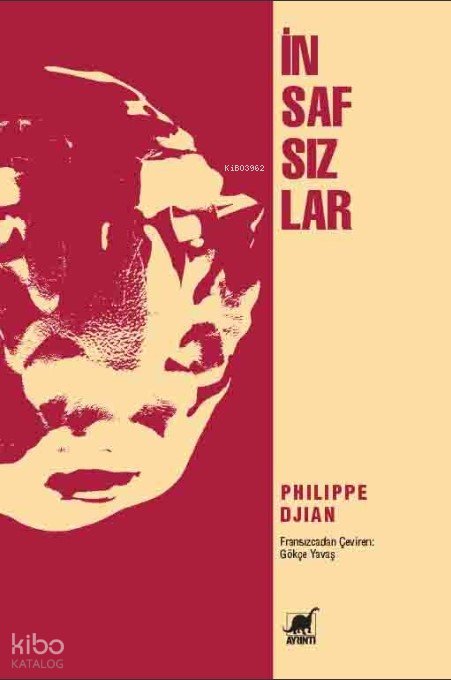 İnsafsızlar - Philippe Djian