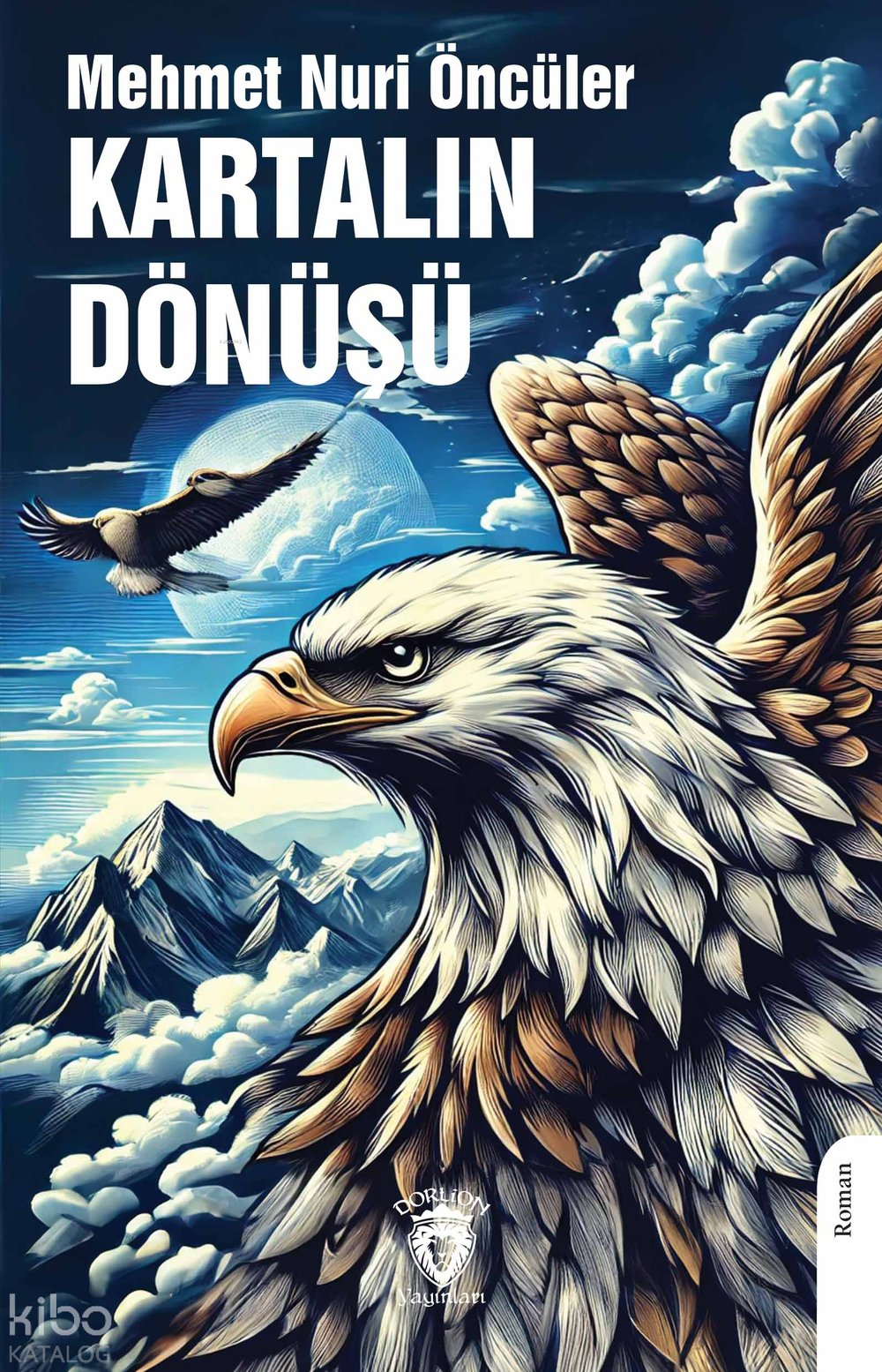 Kartalın Dönüşü - Mehmet Nuri Öncüler