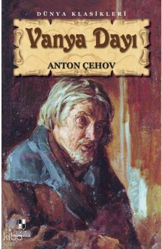 Vanya Dayı - Anton Pavloviç Çehov