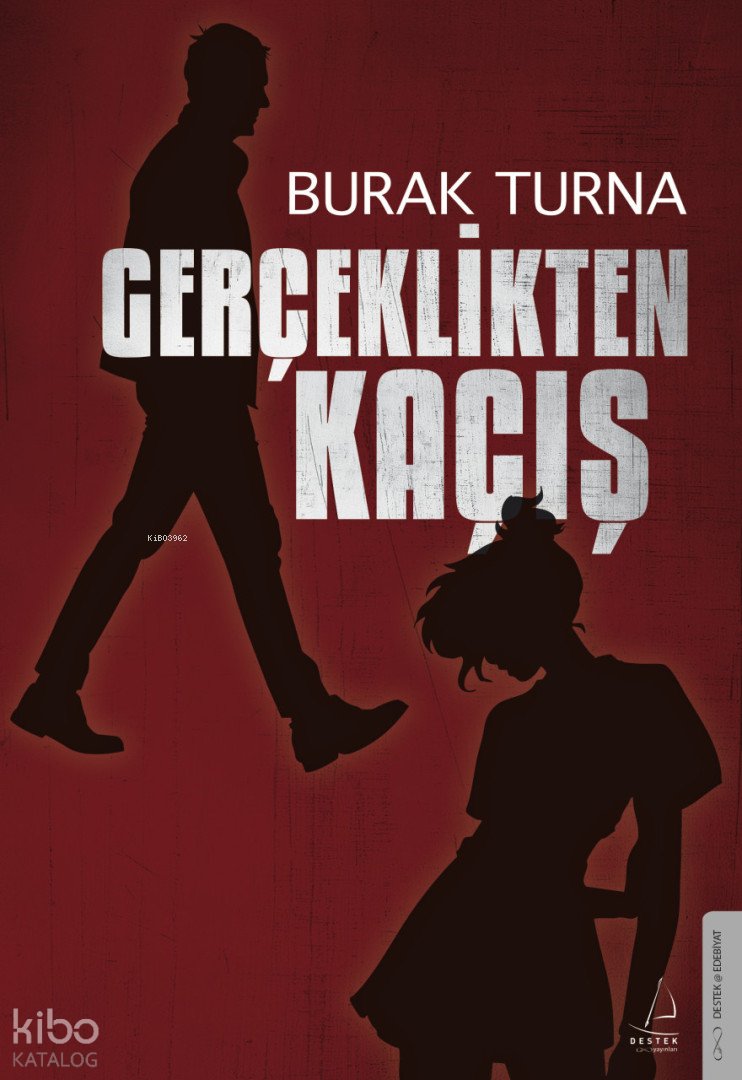 Gerçeklikten Kaçış - Burak Turna