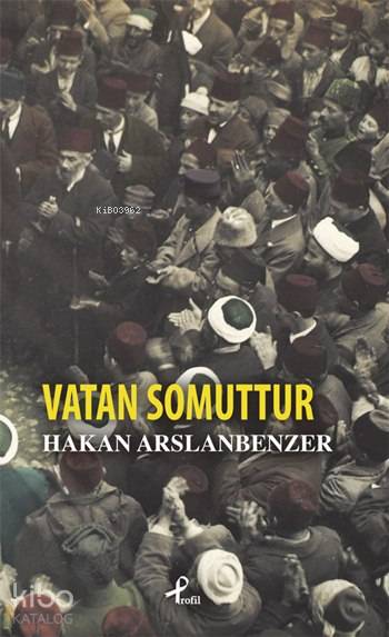 Vatan Somuttur - Hakan Arslanbenzer