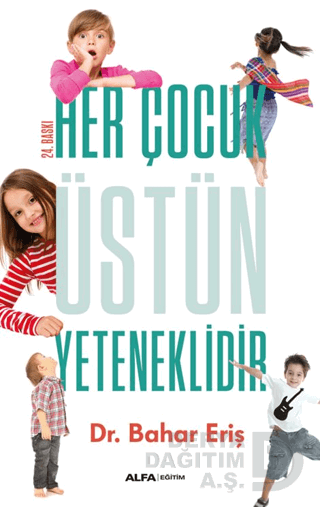 HER ÇOCUK ÜSTÜN YETENEKLİDİR