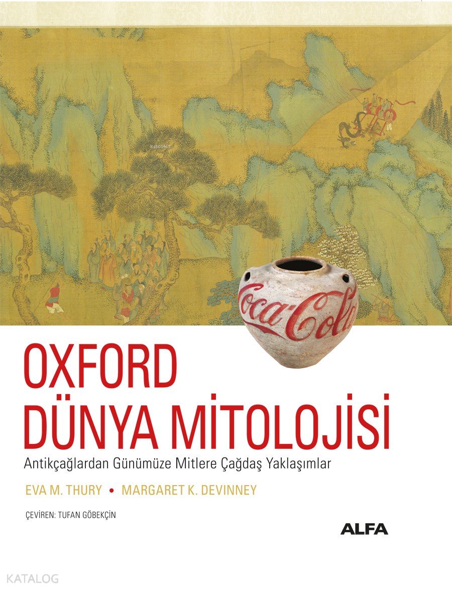 Oxford Dünya Mitolojisi (Ciltli) - Eva M. Thury