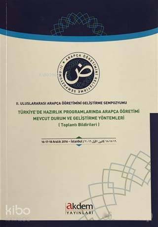 2. Uluslararası Arapça Öğretimini Geliştirme Sempozyumu - Kerim Açık, Adem Yerinde, Sultan Şimşek