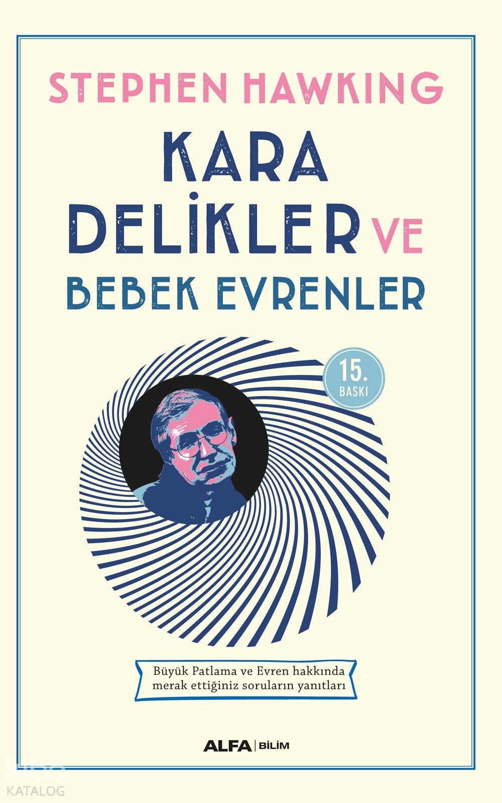 Kara Delikler ve Bebek Evrenler - Stephen Hawking