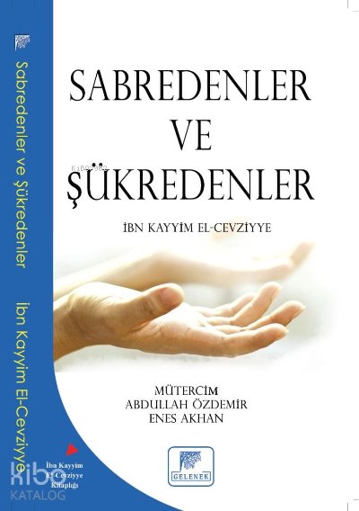 Sabredenler ve Şükredenler - İbn Kayyim El-Cevziyye