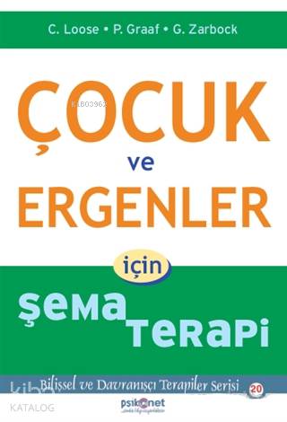 Çocuk ve Ergenler İçin Şema Terapi