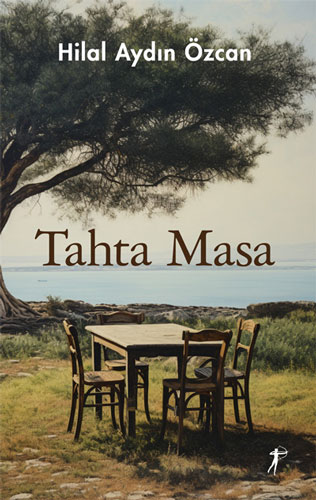 Tahta Masa - Hilal Aydın Özcan