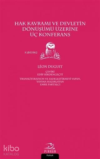 Hak Kavramı ve Devletin Dönüşümü Üzerine Üç Konferans