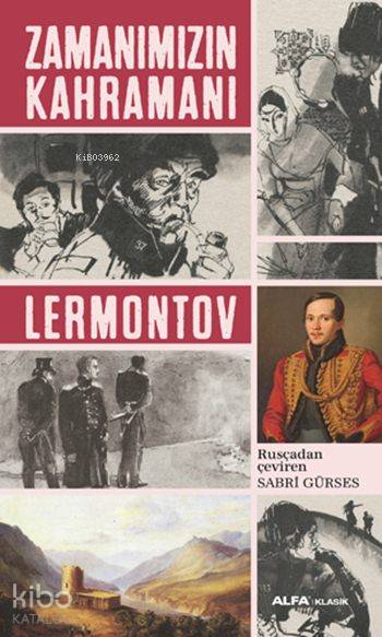 Zamanımızın Kahramanı - Mihail Yuryeviç Lermontov