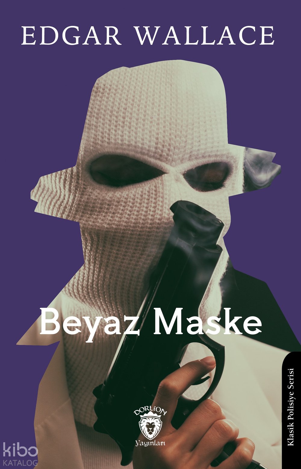Beyaz Maske - Edgar Wallace