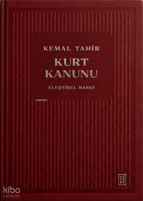 Kurt Kanunu (Ciltli) - Kemal Tahir