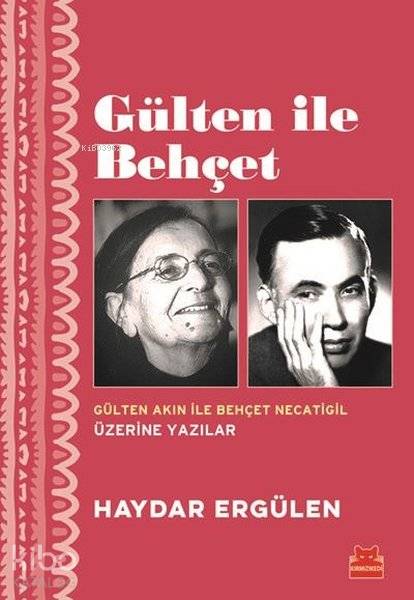 Gülten ile Behçet - Haydar Ergülen