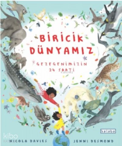 Biricik Dünya’mız - Nicola Davies