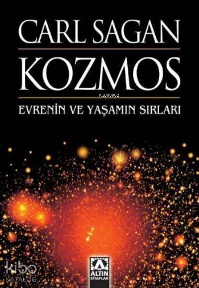 Kozmos - Evrenin ve Yaşamın Sırları - Carl Sagan