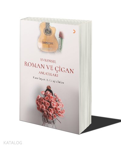 Evrensel Roman ve Çigan Anlatıları - A. Cengiz Büker