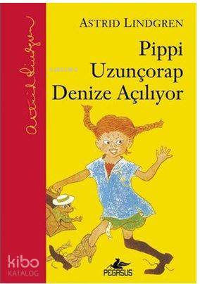 Pippi Uzunçorap Denize Açılıyor - Astrid Lindgren