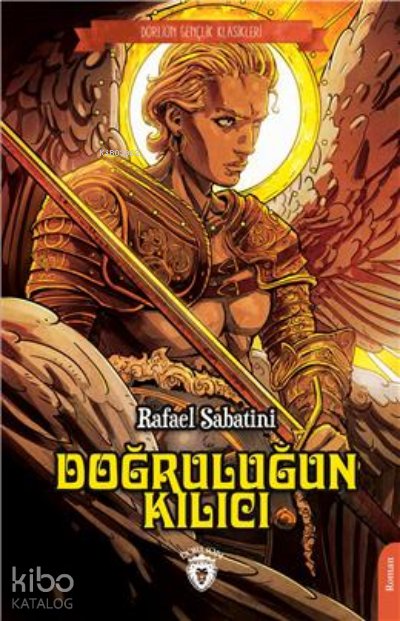 Doğruluğun Kılıcı - Rafael Sabatini