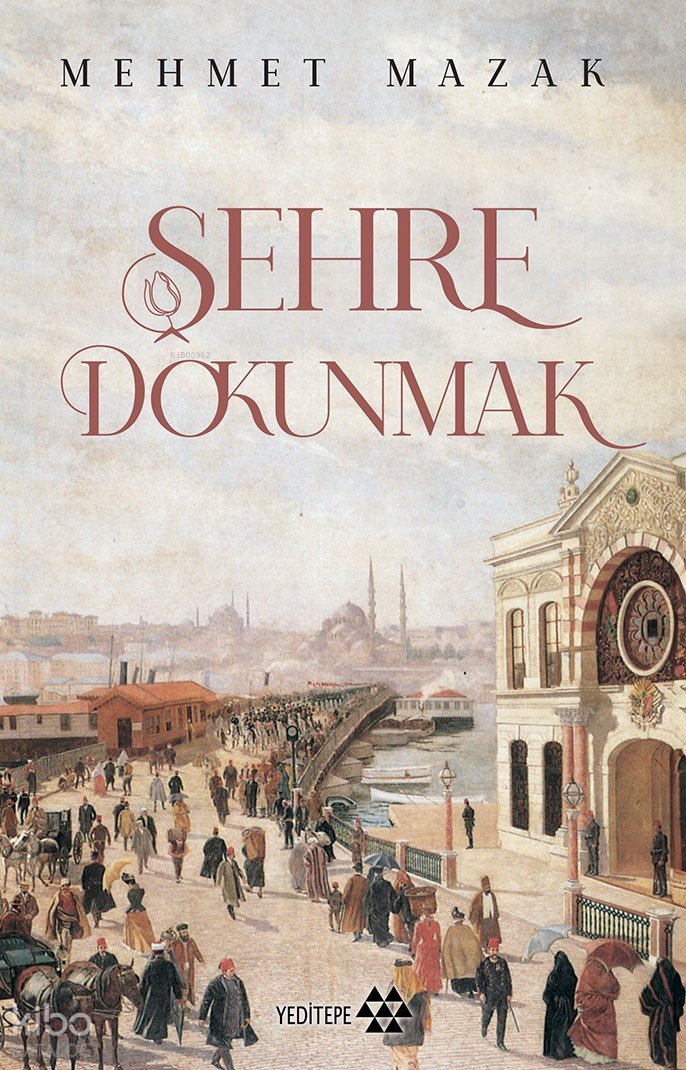 Şehre Dokunmak - Mehmet Mazak