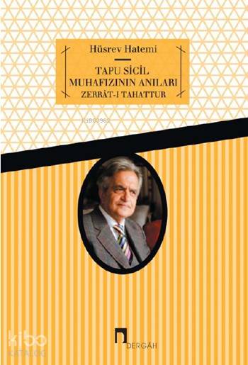 Tapu Sicil Muhafızının Anıları - Hüsrev Hatemi