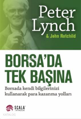 Borsa'da Tek Başına - Peter Lynch, John Rotchild