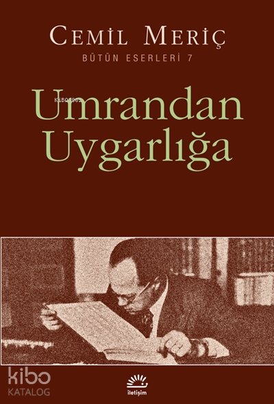 Umrandan Uygarlığa - Cemil Meriç