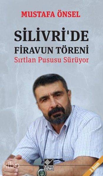 Silivri'de Firavun Töreni - Mustafa Önsel