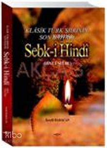 Klasik Türk Şiirinin Son Baharı| Sebk-i Hindi