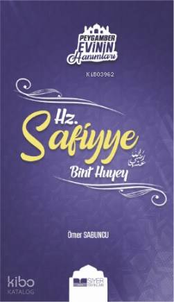 Hz Safiyye Bint Huyey - Ömer Sabuncu