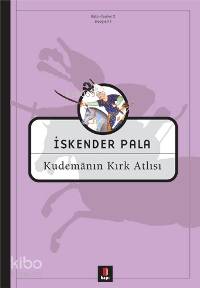 Kudemânın Kırk Atlısı