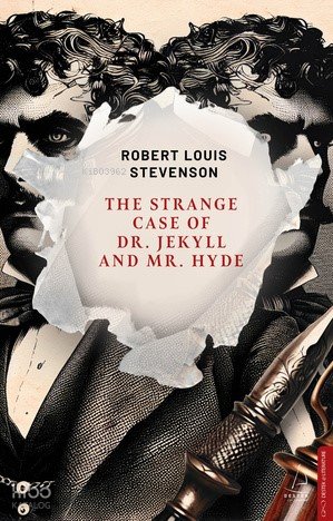 The Strange Case of Dr. Jekyll and Mr. Hyde - Robert Louis Stevenson