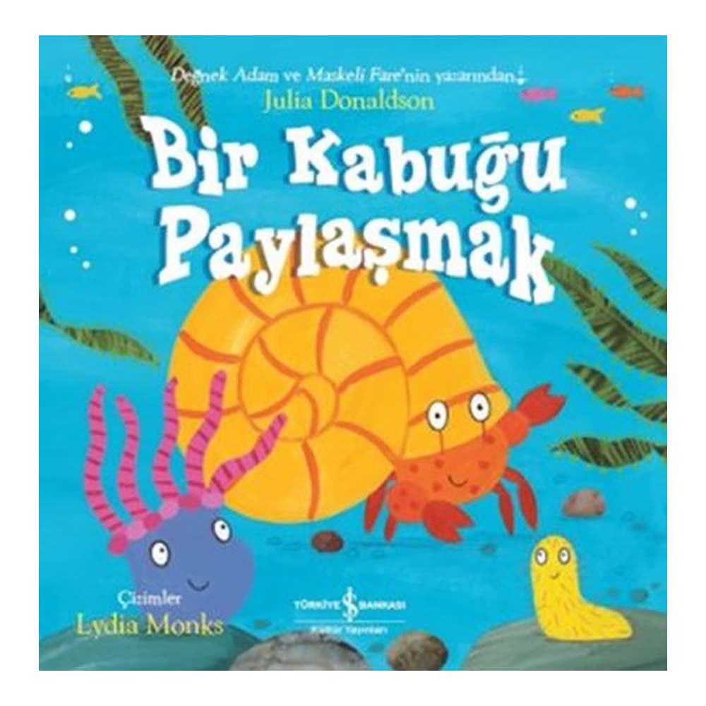 BİR KABUĞU PAYLAŞMAK