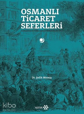 Osmanlı Ticaret Seferleri