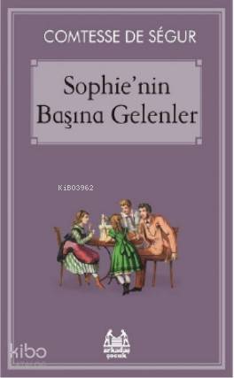 Sophie'nin Başına Gelenler - Comtesse de Segur