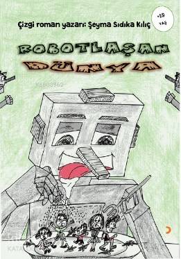 Robotlaşan Dünya