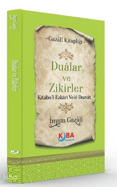 Dualar ve Zikirler - Kitabu'l Fazkari Ve'd Deavat