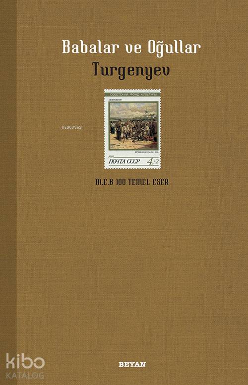Babalar ve Oğullar - İvan Sergeyeviç Turgenyev