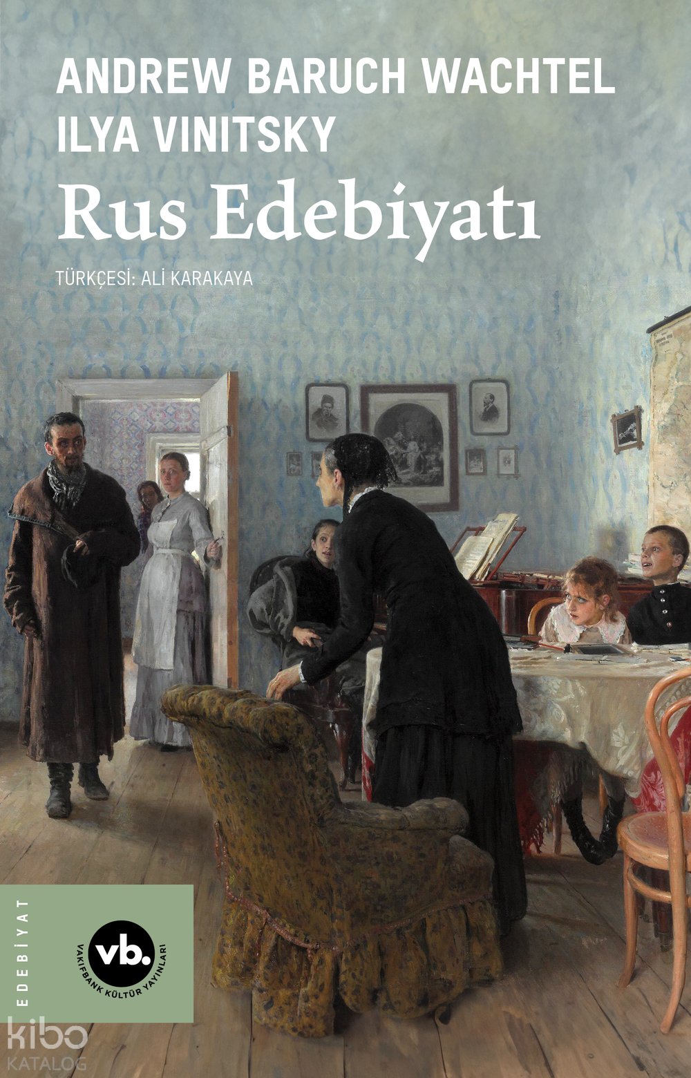Rus Edebiyatı - Andrew Baruch Wachtel