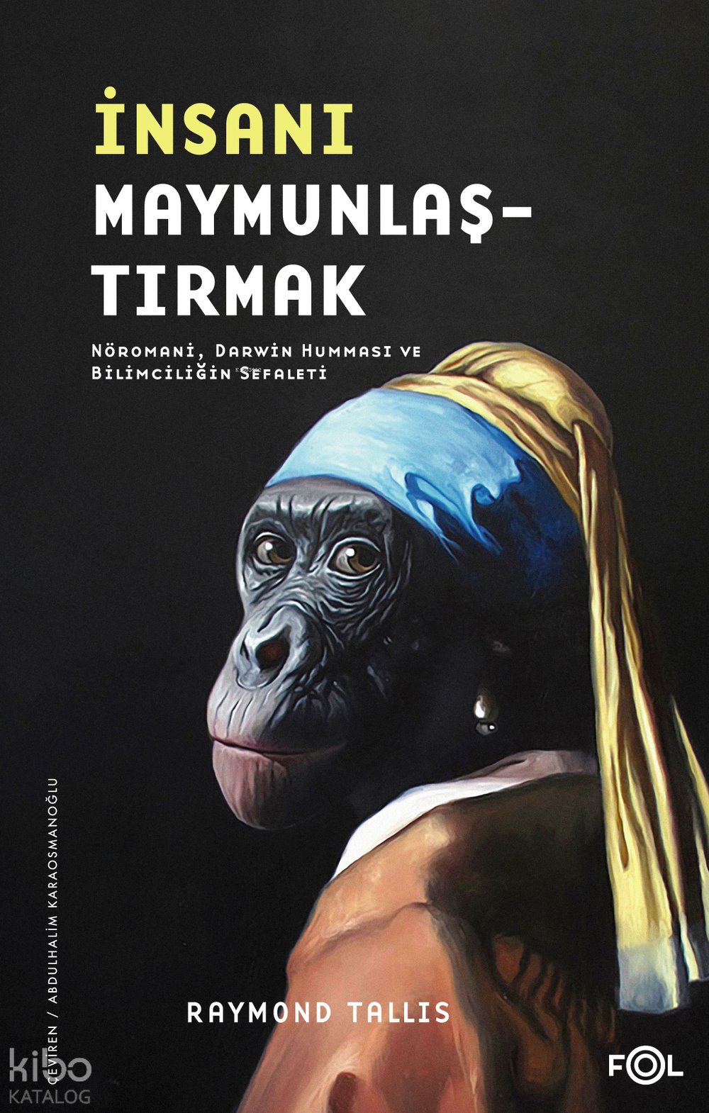 İnsanı Maymunlaştırmak