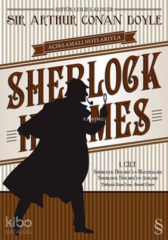 Açıklamalı Notlarıyla Sherlock Holmes Cilt: 1 - Arthur Conan Doyle
