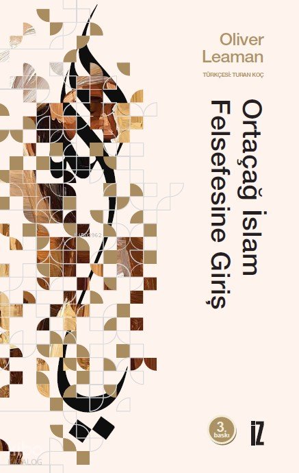 Ortaçağ İslam Felsefesine Giriş - Oliver Leaman