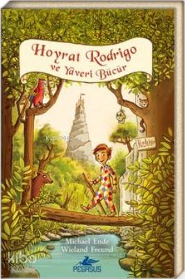 Hoyrat Rodrigo ve Yaveri Bücür - Michael Ende