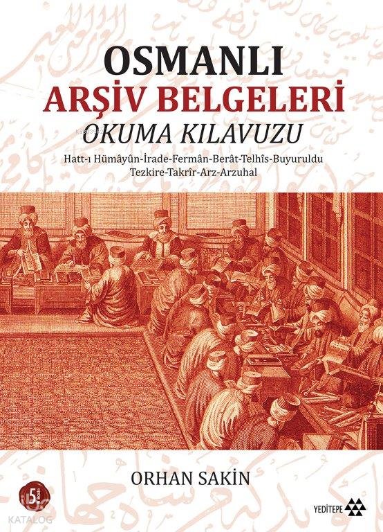 Osmanlı Arşiv Belgeleri - Orhan Sakin
